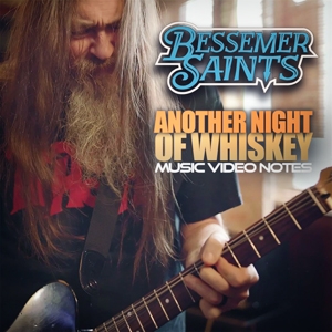 Bessemer Saints, 'Another Night with Whiskey' BTS